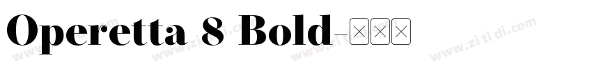 Operetta 8 Bold字体转换